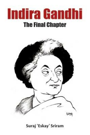 Cover of Indira Gandhi: The Final Chapter