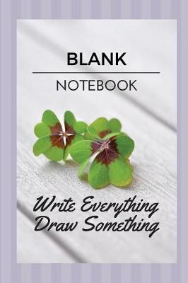 Book cover for Blank Notebook Write Everything Draw Something