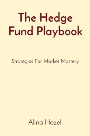 Cover of The Hedge Fund Playbook