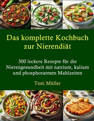 Book cover for Das komplette Kochbuch zur Nierendi�t