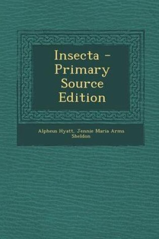 Cover of Insecta - Primary Source Edition