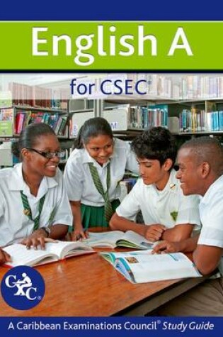 Cover of English A for CSEC: A CXC Study Guide