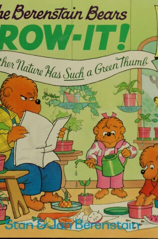 Cover of The Berenstain Bears Grow-it