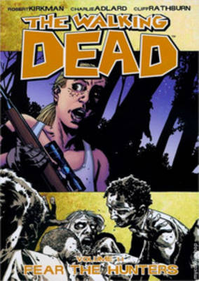 Book cover for The Walking Dead Volume 11: Fear The Hunters