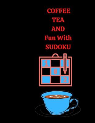 Book cover for Coffee Tea and Fun With Sudoku