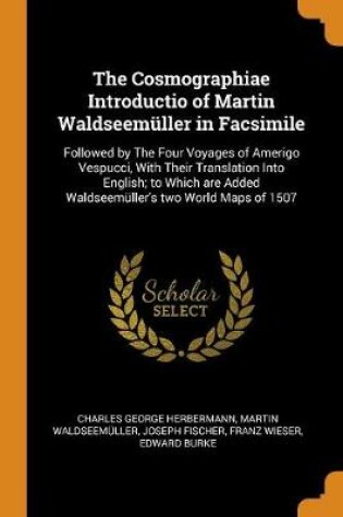 Cover of The Cosmographiae Introductio of Martin Waldseemuller in Facsimile