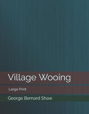 Book cover for Village Wooing