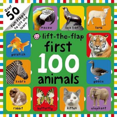 Cover of First 100 Animals Lift-The-Flap