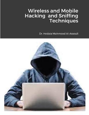 Book cover for Wireless and Mobile Hacking and Sniffing Techniques