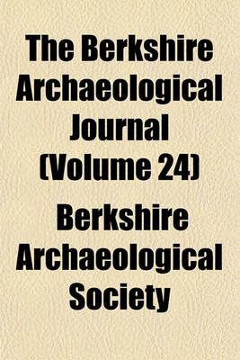 Book cover for The Berkshire Archaeological Journal (Volume 24)