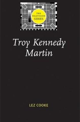 Cover of Troy Kennedy Martin