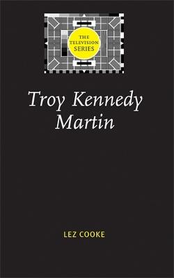 Cover of Troy Kennedy Martin