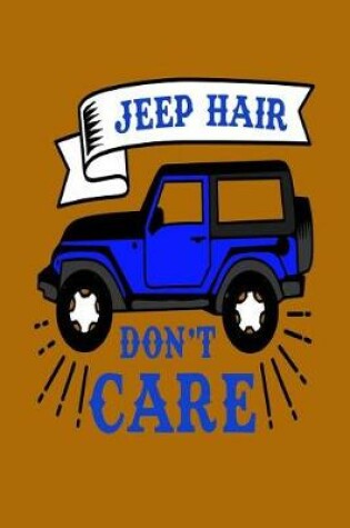 Cover of Jeep Hair Don't Care