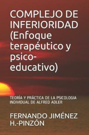 Cover of COMPLEJO DE INFERIORIDAD (Enfoque terapeutico y psico-educativo)