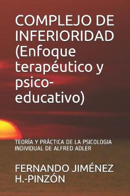 Book cover for COMPLEJO DE INFERIORIDAD (Enfoque terapeutico y psico-educativo)