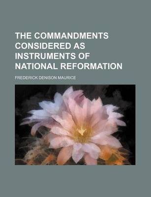 Book cover for The Commandments Considered as Instruments of National Reformation