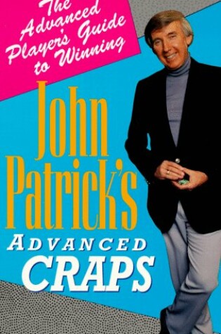 Cover of John Patrick's Advanced Craps