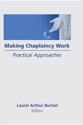 Book cover for Making Chaplaincy Work: Practical Approaches