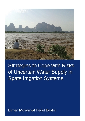 Book cover for Strategies to Cope with Risks of Uncertain Water Supply in Spate Irrigation Systems