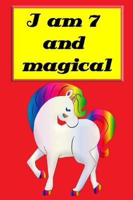 Book cover for i am 7 and magical