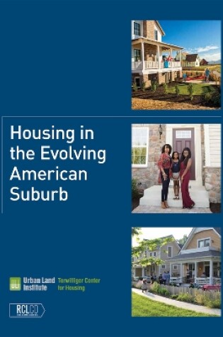 Cover of Housing in the Evolving American Suburb