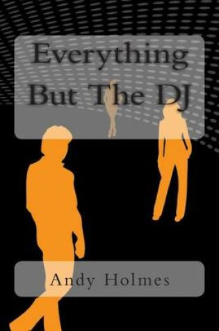 Cover of Everything But the DJ