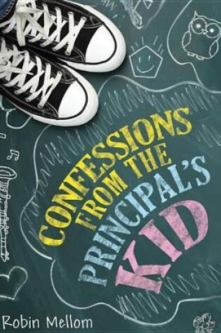 Cover of Confessions from the Principal's Kid