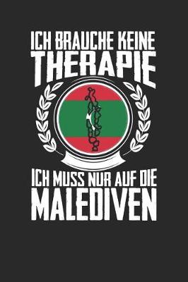 Book cover for Ich brauche keine Therapie ich muss nur auf die Malediven