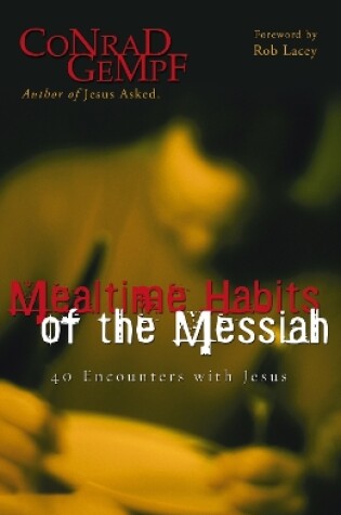 Cover of Mealtime Habits of the Messiah