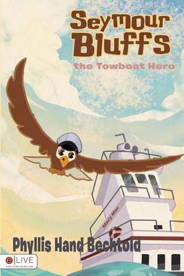 Book cover for Seymour Bluffs, the Towboat Hero