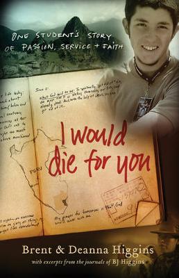 Book cover for I Would Die for You – One Student`s Story of Passion, Service and Faith