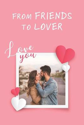 Book cover for From Friends To Lover