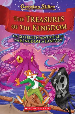 Book cover for The Treasures of the Kingdom (Geronimo Stilton: The Kingdom of Fantasy #16)