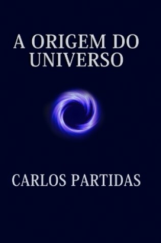 Cover of A Origem Do Universo