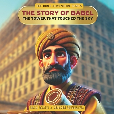 Cover of The Story of Babel - The Tower That Touched the Sky