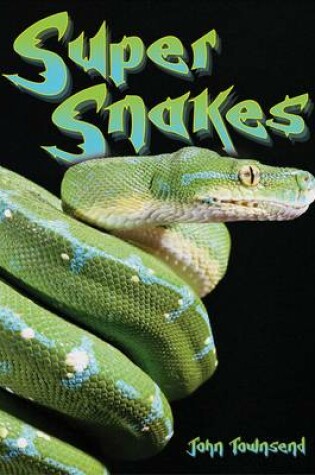 Cover of Super Snakes