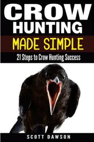Cover of Crow Hunting Made Simple