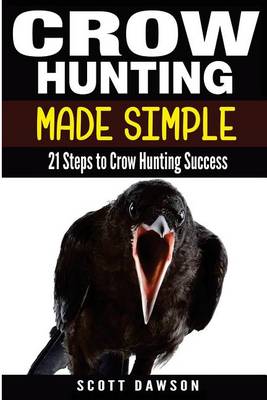 Book cover for Crow Hunting Made Simple