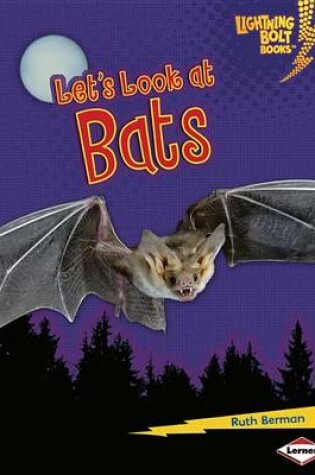 Cover of Let's Look at Bats
