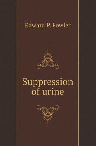 Cover of Suppression of urine