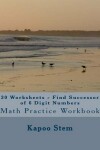Book cover for 30 Worksheets - Find Successor of 6 Digit Numbers