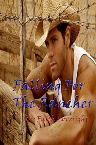 Cover of Falling For The Rancher