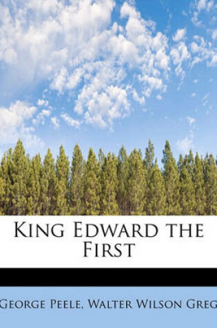 Cover of King Edward the First