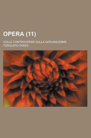 Cover of Opera; Colle Controversie Sulla Gerusalemme (11)