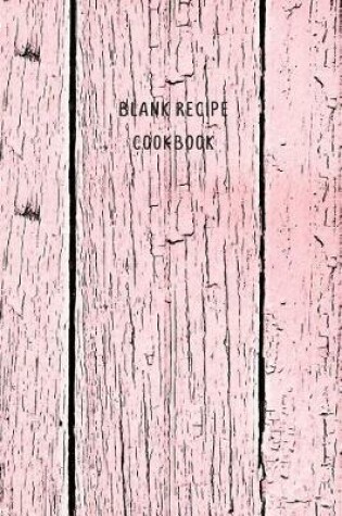 Cover of Blank Recipe Cookbook