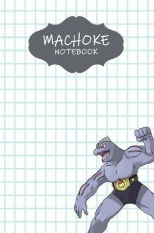 Cover of Machoke Notebook