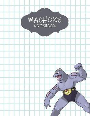 Book cover for Machoke Notebook