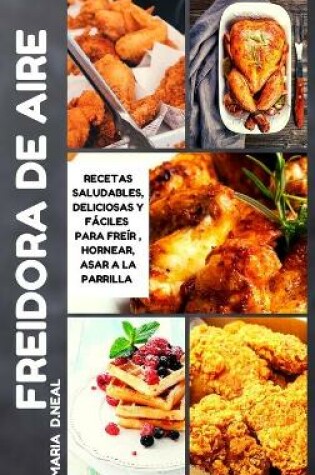 Cover of Libro de cocina de la freidora de aire (Air Fryer Cookbook SPANISH VERSION)