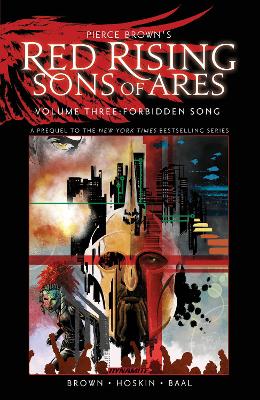 Book cover for Pierce Brown’s Red Rising: Sons of Ares Vol. 3: Forbidden Song