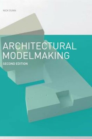 Cover of Architectural Modelmaking